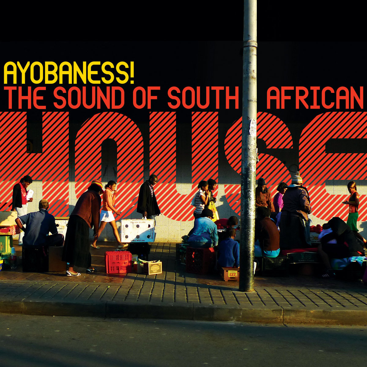 CD-Cover of «Ayobaness! The Sound of South African House» (Outhere Records 2010)