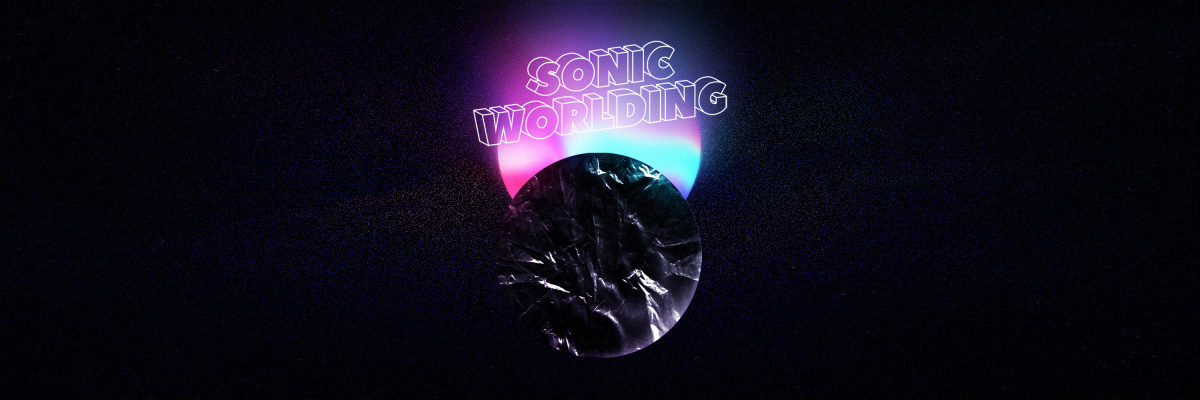 Sonic Worlding Landscape