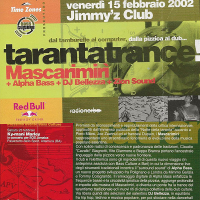 Rare flyer from 2002 of a gig organised in Bari at the Jimmy’z Club. The event hosted Mascarimiri, Alpha Bass, and Dj Bellezza, who showcased their music projects mixing Salento’s folk music with different club sounds (photo: author’s personal archive).