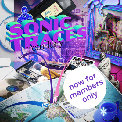 Sonic Traces: From Italy Members